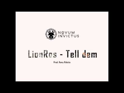 LionRos - Tell dem (Prod. Remy Ridotto)