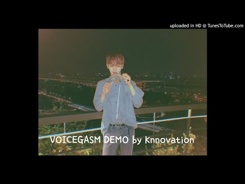 170728　VOICEGASM DEMO by Knnovation