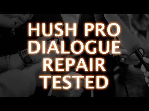 Hush Pro AI-Powered Dialogue Repair Tool Tested