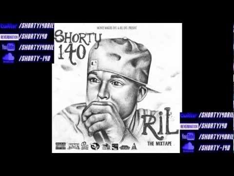 Shorty-140 - R.I.L. The Mixtape - 15 - Ready To Go