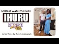 IHURU LYRICS SKIZA CODE 596 4912 Send To 811