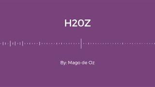 Mago de Oz - H20Z [Bilingual Lyrics]