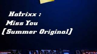 Hatrixx - Miss you (Summer Original)