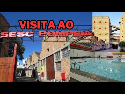 DIA DE CONHECER UM POUCO DO SESC POMPEIA