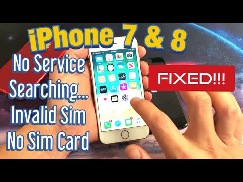 iPhone 7 & 8: No Service / Searching... / Invalid Sim / No Sim Card (FIXED!) Video