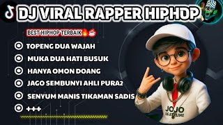 🎶BEST DJ RAPPER HIPHOP TERBARU 2025 || 🎶 MUKA DUA HATI BUSUK | FULL SINDIRAN PEDAS 🎧 #djhiphop