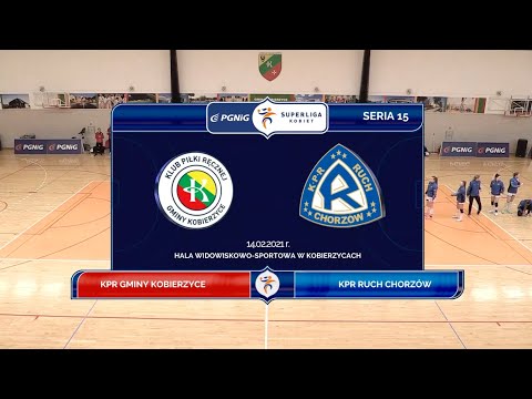 15. seria KPR Gminy Kobierzyce - KPR Ruch Chorzów [skrót]