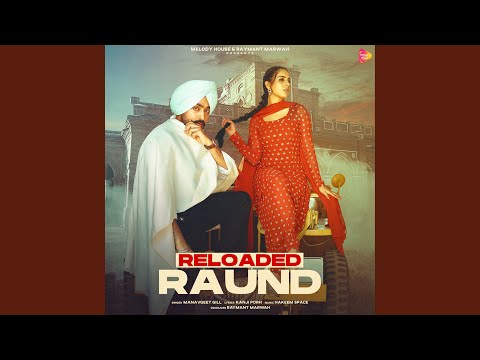 Reloaded Raund