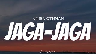 Download lagu AMIRA OTHMAN - Jaga-Jaga ( Lyrics ) mp3 Download lagu AMIRA OTHMAN - Jaga-Jaga ( Lyrics ) mp3