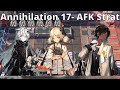 [Arknights]  Annihilation 17 - Research Base Hanger AFK Strat