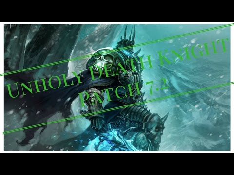 Unholy Dk PvP Guide Patch 7.2 -World Of Warcraft Legion-Talents/Honor Talents/Traits/Rotation