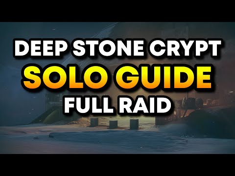How to Solo the ENTIRE Deep Stone Crypt Raid