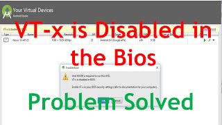 VT-x is Disabled in The Bios Android Studio. [Solved Problem] How to Enable VT-x in the Bios?