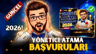🚨 Yönetici Atama Başvuruları Başladı!📌 2026 Güncel Rehber Yayında!