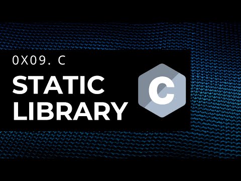 0x09. C Static libraries Full explanation