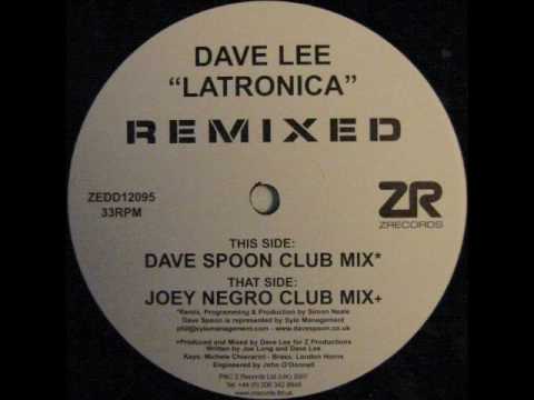 Dave Lee - Latronica (Joey Negro Club Mix).wmv