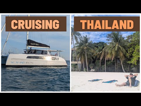 EP#10: Thailand on a Seawind 1160XL (with Outboards)