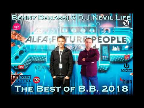 D.J.Nevil Life - The Best of 2018 (mix, Benni Benassi)
