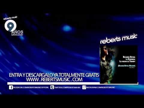Ricardo Reyna vs Etronica - La noche es Trendy (Ricardo Reyna Mashup)