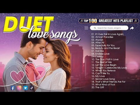 Best Duet Love Songs Male and Female of the 70s, 80s & 90s - Timeless Romantic Duet Love Songs
