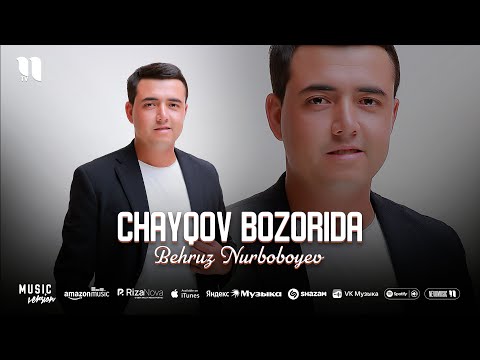Behruz Nurboboyev - Chayqov bozorida (audio 2025)