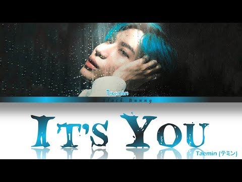 TAEMIN (テミン) - It's You (Color Coded Lyrics Kan/Rom/Eng/歌詞)