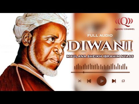 Diwani na Sheikh Ibrahim Niass | Taisiril Husul Complete Audio