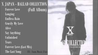 X JAPAN - BALLAD COLLECTION (Full Album)
