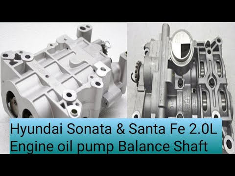 Hyundai Sonata Santa Fe 2011-2015 engine oil pump Balance shaft |Timing marks | load balancer