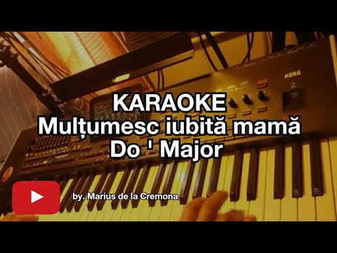 🌹Mulțumesc iubită mamă (Do ' Maj) - KARAOKE (cover Mirabela Dauer)