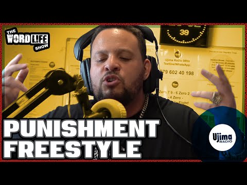 PUNISHMENT FREESTYLE ON UJIMA RADIO 98FM - THE WORDLIFE SHOW HOSTED BY KRAZY