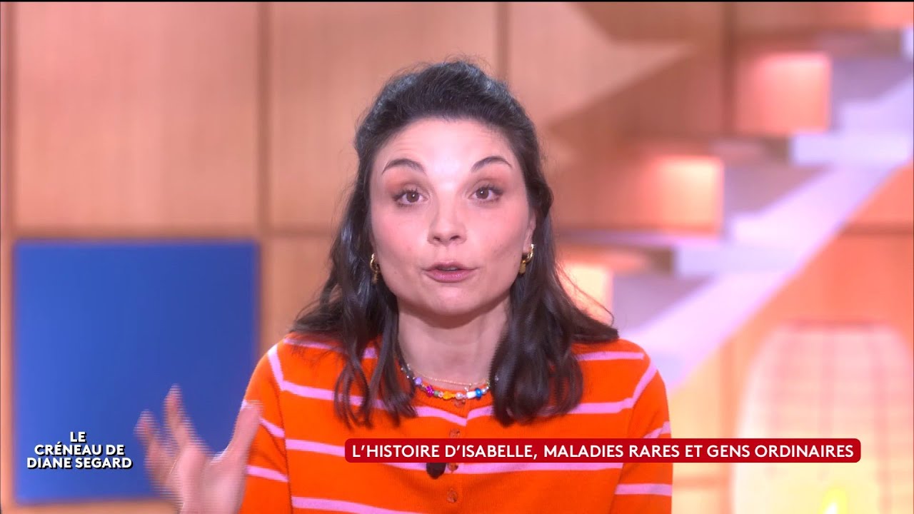 L’histoire d’Isabelle, maladies rares et gens ordinaires - Le créneau de Diane Segard