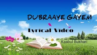 Dubraaye Gayem Kashmiri song with lyrics