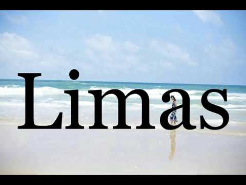 How To Pronounce Limas🌈🌈🌈🌈🌈🌈Pronunciation Of Limas