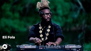 Eli Fola DJ set