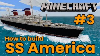 SS America, Minecraft Tutorial #3