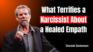 What Terrifies a Narcissist About a Healed Empath