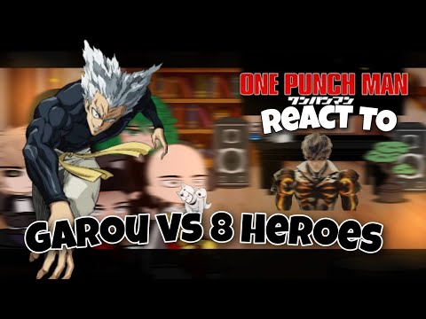 Opm react to Garou || 8 Heroes || one punch man || Gacha Club ||