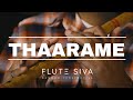 Thaarame Thaarame Flute Instrumental Flute Siva Sid Sriram Kadaram Kondan Ghibran Suren T