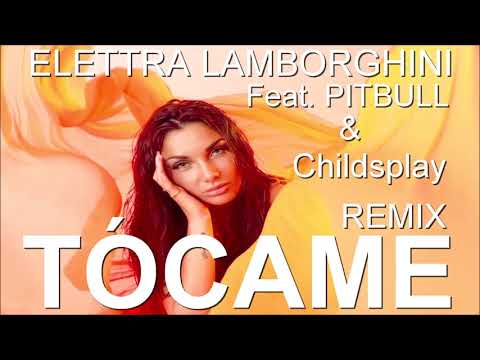 Elettra Lamborghini Feat  Childsplay & PITBULL "Tócame" Remix