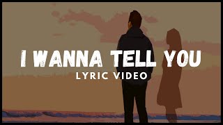 I Wanna Tell You Music Video