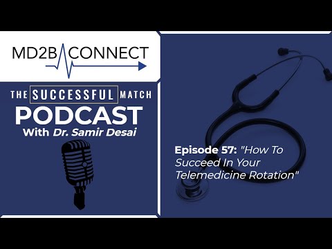 Success in Medicine #57 | How to Succeed in Your Telemedicine Rotation