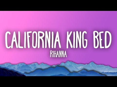 Rihanna - California King Bed