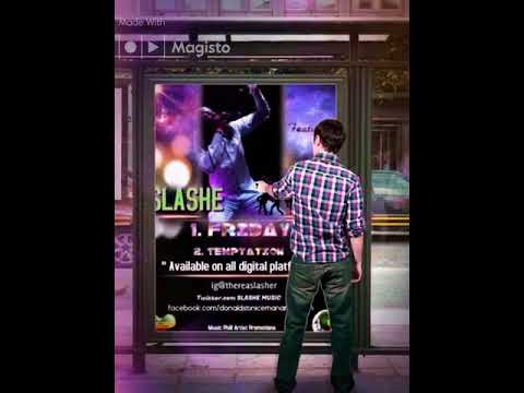 "FRIDAY" Single Release By SLASHE