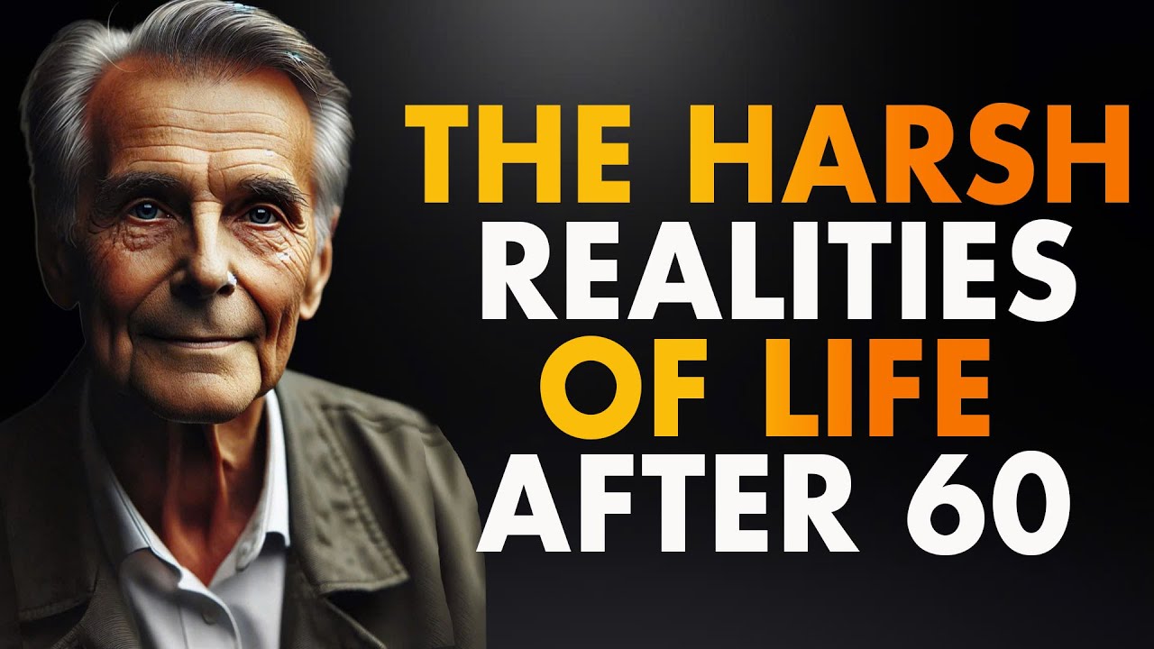 The Harsh Realities Of Life After 60 | Wise Advice