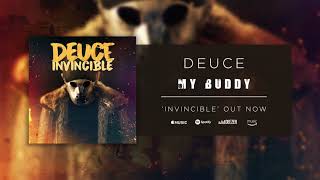 Deuce - My Buddy (Official Audio)