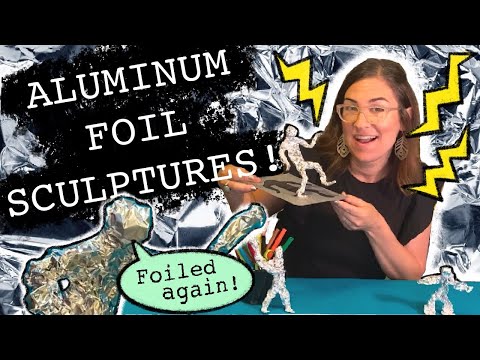 Aluminum Foil Sculpture for Kids!