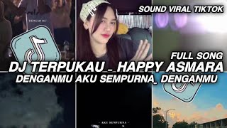 Download lagu DJ DENGANMU AKU SEMPURNA HAPPY ASMARA JEDAG JEDUG TIKTOK || DJ TERPUKAU VIRAL TIKTOK TERBARU mp3 Download lagu DJ DENGANMU AKU SEMPURNA HAPPY ASMARA JEDAG JEDUG TIKTOK || DJ TERPUKAU VIRAL TIKTOK TERBARU mp3