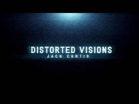 Distorted Visions by The 1914 and Jack Curtis | OFFICIAL TRAILER
