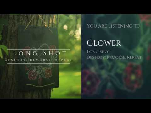 Glower - Long Shot